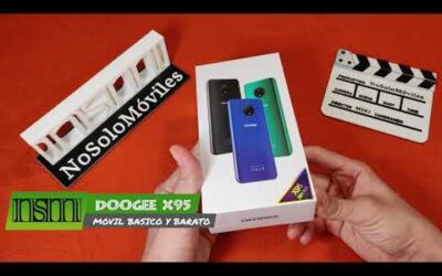 DOOGEE X95 – Unboxing y primer vistazo