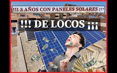 🌞 3 AÑOS CON PANELES SOLARES 🌞 Si puedes  🙌HAZLO YA 🙌